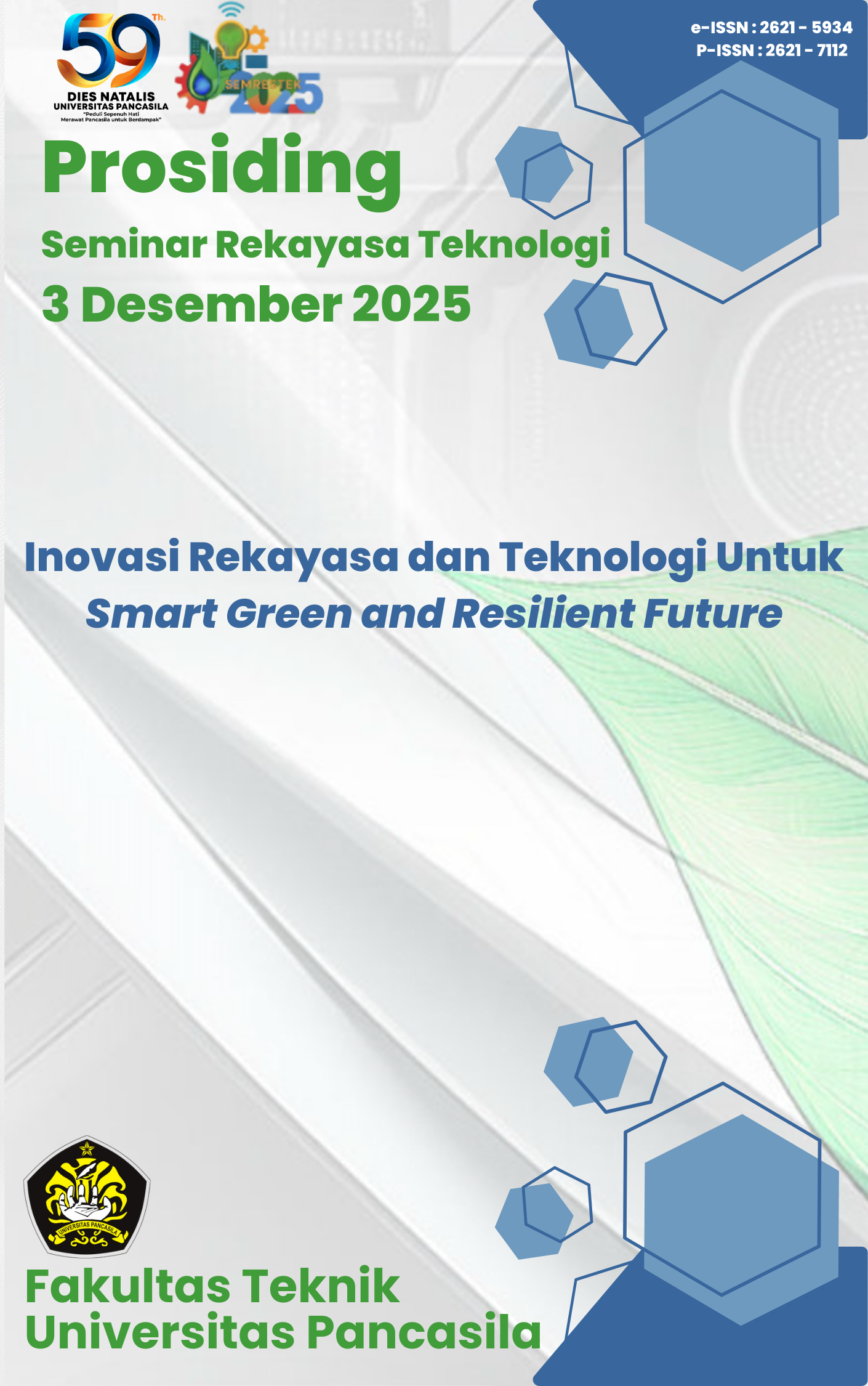 Seminar Rekayasa Teknologi (SEMRESTEK 2025) Fakultas Teknik Universitas Pancasila hadir kembali! Mari berkolaborasi, berdiskusi, dan menyebarluaskan ide-ide cemerlang menuju masa depan yang smart, green, dan resilient.